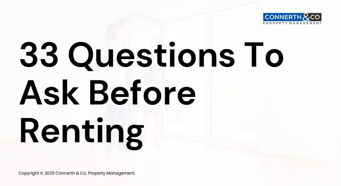 Text on a light background reads: "33 Questions To Ask Before Renting." Logo for Connerth & Co Property Management in the top right corner, with a copyright note at the bottom. questions to ask before renting.